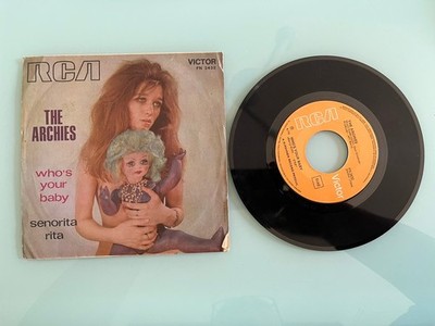 Vinyl 45 Giri The Archies - Who s your baby / Fräulein Rita - RCA Victor 1970