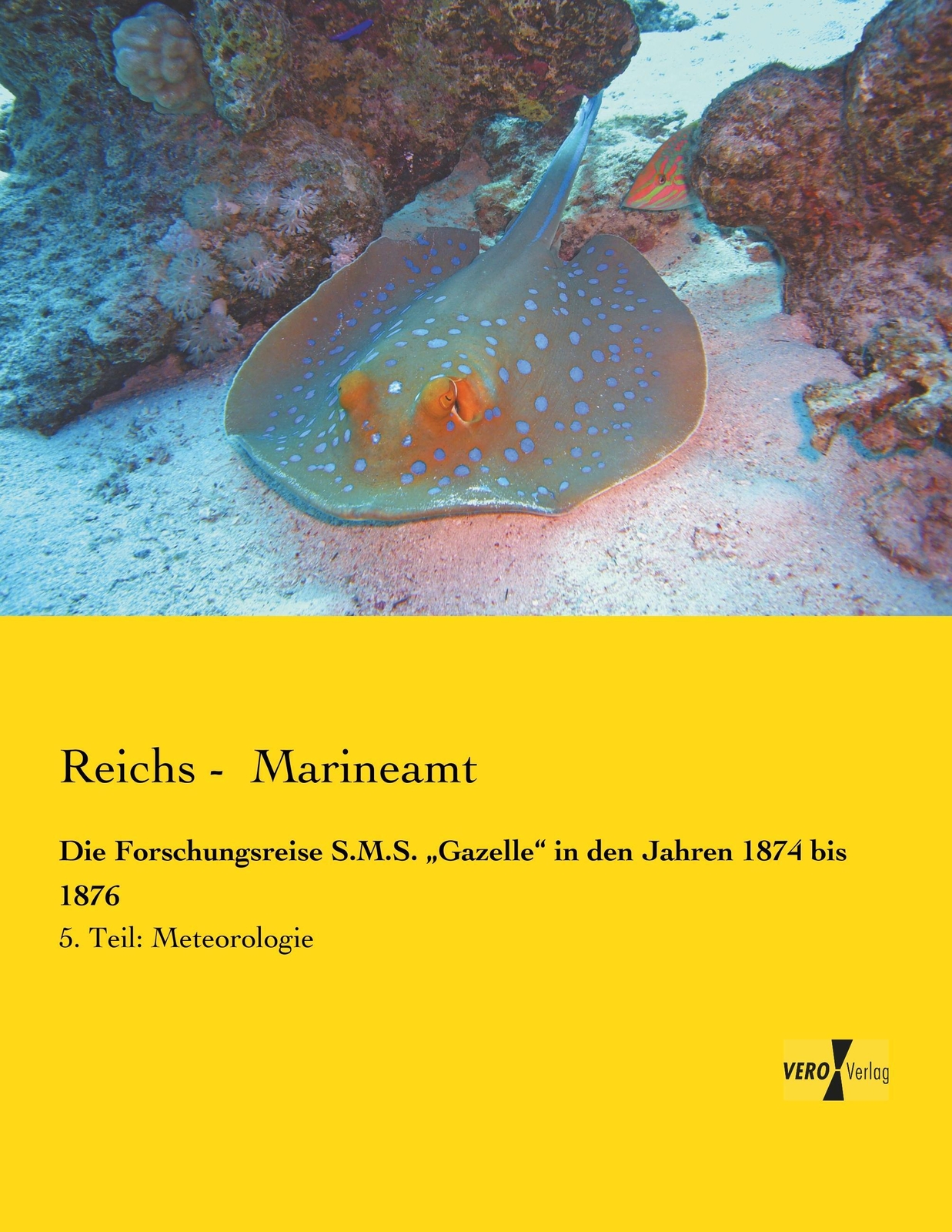 Thumbnail - Reichs Marineamt | Die Forschungsreise S.m.s. ¿gazelle¿ In Den Jahren