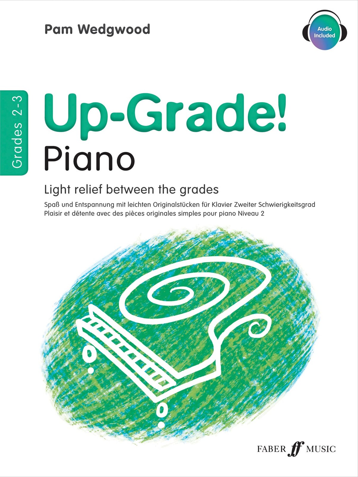 Up-Grade!  - Light relief between grades (Piano: Grades 2-3) By Pam Wedgwood