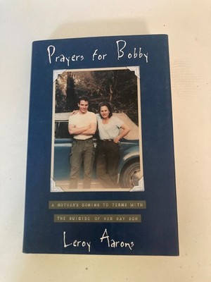 Prayers for Bobby by Leroy Aarons (1995, HC) 1st Ed w/Protective Cover
