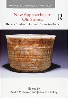 New Approaches to Old Stones: Recent Studies of Ground Stone Artifacts by ...