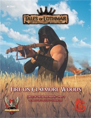 Fire on Claymore Woods for 5E (Paperback or Softback)