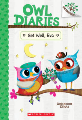 Get Well, Eva: A Branches Book (Owl Diaries 16) - Paperback - GOOD