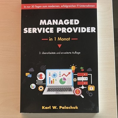 Managed Service Provider in 1 Monat   Karl W. Palachuk, 3. Aufl., TB, DE, ISBN