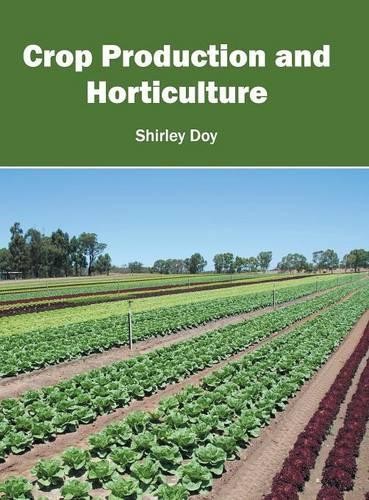 Crop Production and Horticulture (Hardback)