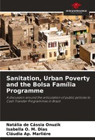 NatáLia De CáSsia Onuzik (U. A.) | Sanitation, Urban Poverty And The Bolsa...