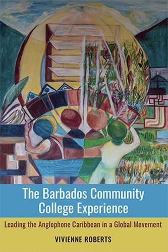 The Barbados Community College Experience – Leading the Anglophone Caribbean in…