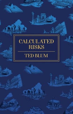 Calculated Risks Ted Blum Taschenbuch Englisch 2023 Manuscripts LLC