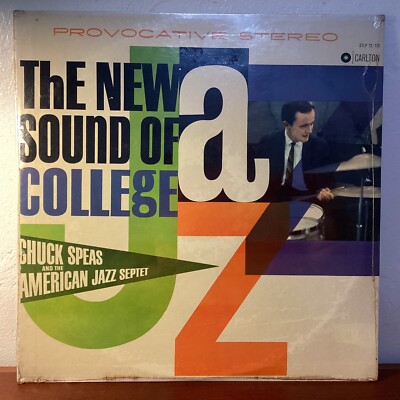 CHUCK SPEAS AMERICAN JAZZ SEPTET-THE NEW SOUND OF COLLEGE JAZZ-CARLTON - NEW