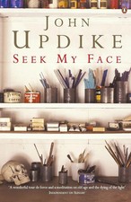 John Updike | Seek My Face | Taschenbuch | Englisch (2004) | 276 S. | Penguin