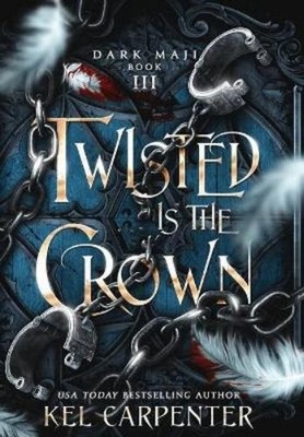 Kel Carpenter Twisted is the Crown (Hardback) Dark Maji (UK IMPORT)