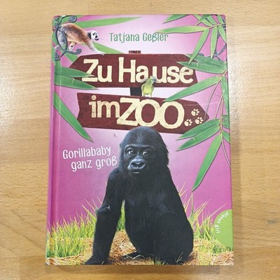 Zu Hause im Zoo, Gorillababy ganz groß, gebundenes Buch von Tatjana Geßler 