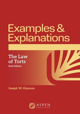 Examples & Explanations for The - Paperback, by Glannon Joseph W. - GOOD