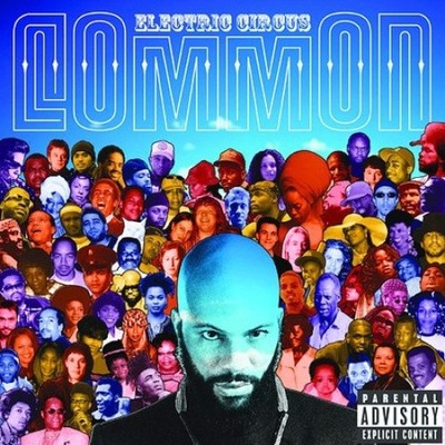 Electric Circus by Common