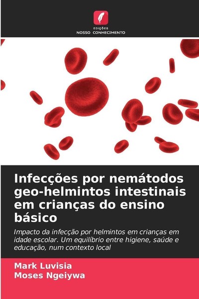 InfecçõEs Por NemáTodos Geo-Helmintos Intestinais Em CriançAs Do Ensino BáSico M-image