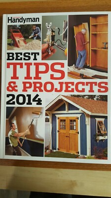 The Family Handyman Best Tips & Projects 2014 HC