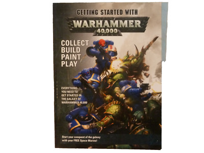 Getting Started with WARHAMMER 40,000: Collect Build Paint Play: Book only, 2017