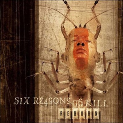 SIX REASONS TO KILL - Reborn - CD - 162912