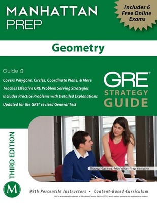 Geometry GRE Strategy Guide: 3 (Manhattan Prep GRE Strategy Guid