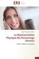 La RepréSentation Physique Du Personnage FéMinin | ÉTude Critique Et ComparéE