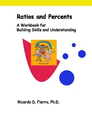Ratios And Percents: A Workbook For Building Skills And Understanding - Fier...