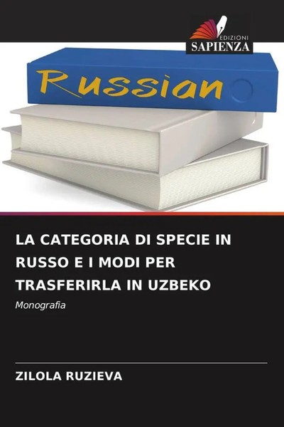 Zilola Ruzieva | LA Categoria DI Specie IN Russo E I Modi PER Trasferirla In...-image