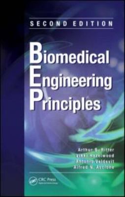 Biomedical Engineering Principles, Hardcover by Ritter, Arthur B.; Hazelwood,...