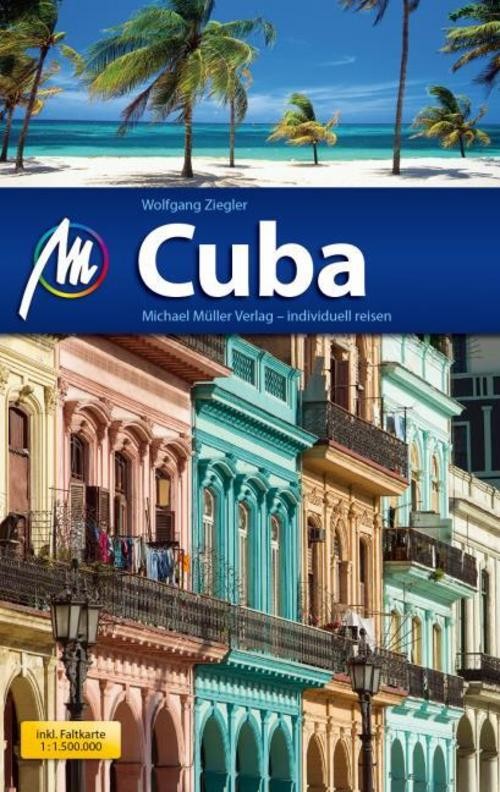 MICHAEL MÜLLER Reiseführer Cuba Wolfgang Ziegler