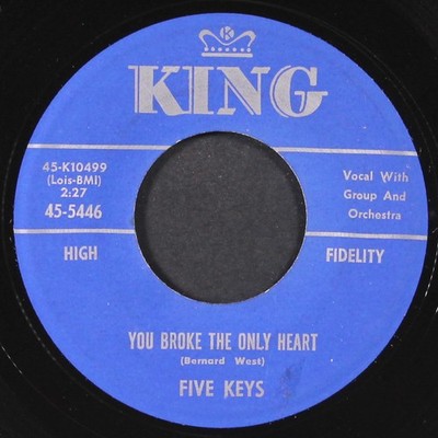 Fünf Schlüssel: You Broke The Only Heart / That's What Re Doing To Me King