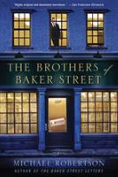The Brothers of Baker Street : A Mystery Paperback Michael RobertFree US Delivery | ISBN:1250000769