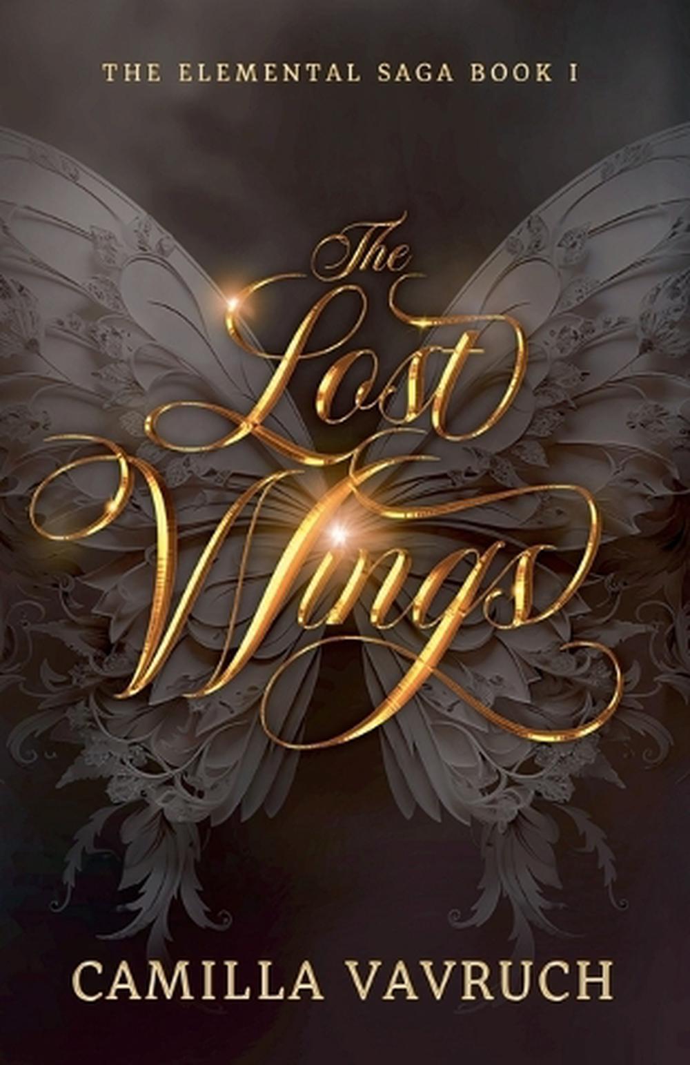 The Lost Wings by Camilla Vavruch Paperback Book