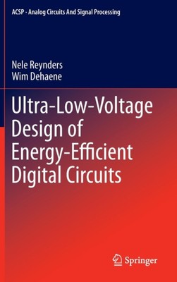 Reynders - Ultra-Low-Voltage Design of Energy-Efficient Digital Circui - X555z