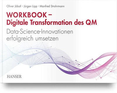Workbook - Digitale Transformation des Qualitätsmanagements | Jöbstl (u. a.)