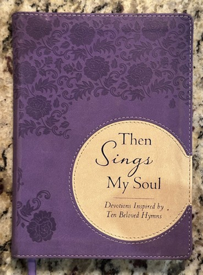 #ad Then Sings My Soul: Devotions Inspired by Ten Beloved Hymns $6.00
