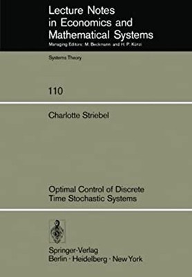 Optimal Control of Discrete Time Stochastic Systems Paperback C.