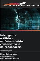 Kabir Bulchandani (U. A.) | Intelligenza Artificiale Nell'odontoiatria...