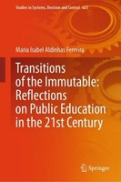 Transitions Of The Immutable: Reflections On Public Education In The 21St Centur