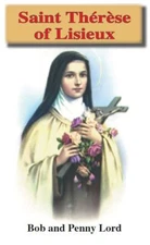 Saint Therese of Lisieux Pamphlet/Minibook, by Bob and Penny Lord