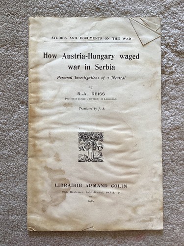 Rare How Austria-Hungary waged war in Serbia Personal In.... First Edition 1915
