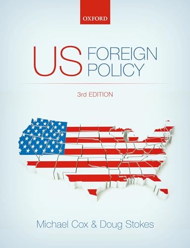 US Foreign Policy,Michael Cox, Doug Stokes