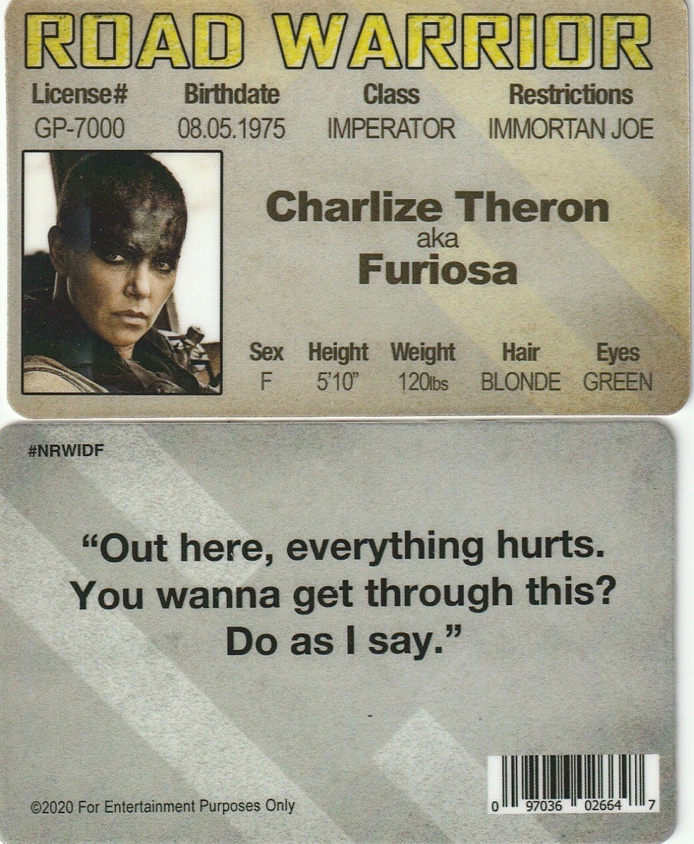 Charlize Theron aka FURIOSA Mad Max Road Warrior fake I.D. card