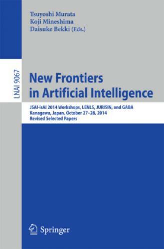 Frontiers In Artificial Intelligence Jsai-isai 2014 Workshops, Lenls,