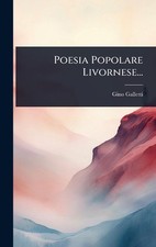 Poesia Popolare Livornese... by Gino Galletti Hardcover Book