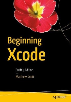 Matthew Knott Beginning Xcode (Paperback)