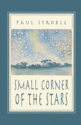 Paul Stroble | Small Corner of the Stars | Taschenbuch | Englisch (2017)