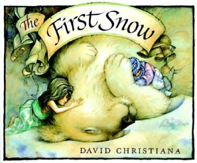 The First Snow - Hardcover By Christiana, David - GOOD
