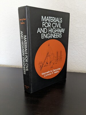 Materials for Civil and Highway Engineers  by Derucher & Heins - 1981 Vintage