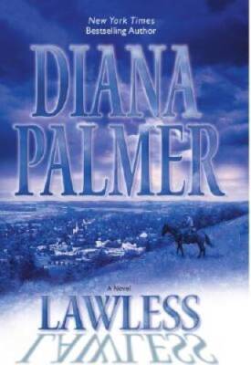 Lawless - Hardcover By Palmer, Diana - VERY GOOD