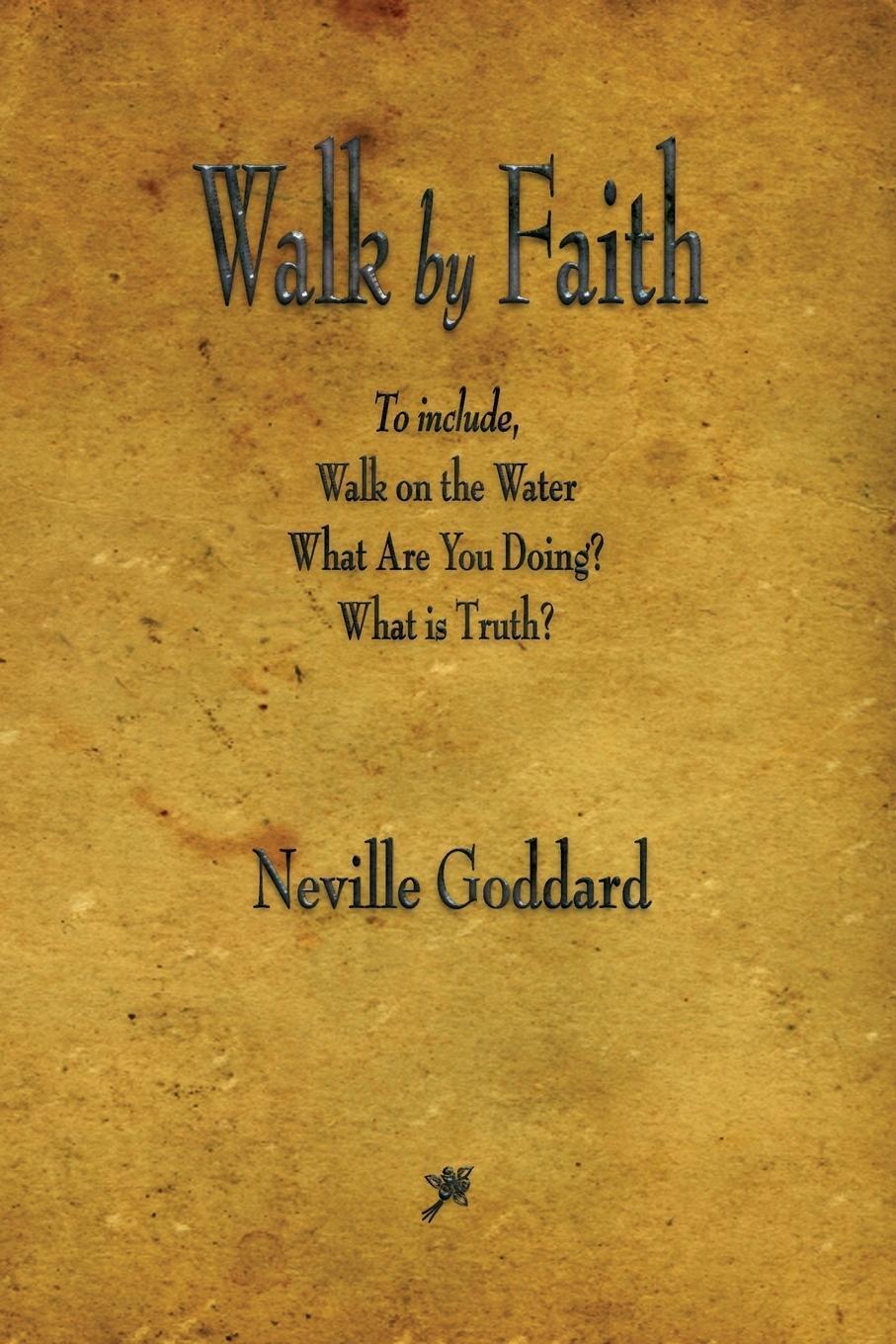 Walk by Faith Neville Goddard Taschenbuch Paperback Englisch