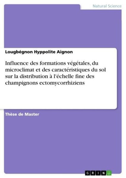 Influence Des Formations VéGéTales, Du Microclimat Et Des CaractéRistiques Du So-image